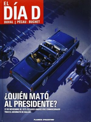 ¿Quién mató al presidente? by Manchu, Colin Wilson, Jean-Paul Fernandez, Jean-Pierre Pécau, Fred Duval, Fred Blanchard