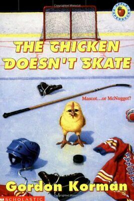 The Chicken Doesn't Skate by Gordon Korman