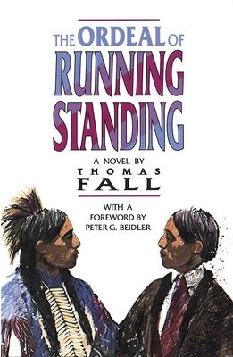 The Ordeal of Running Standing by Thomas Fall