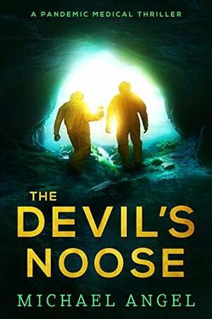 The Devil's Noose by Michael Angel