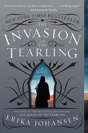 The Invasion of the Tearling by Erika Johansen