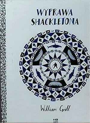 Wyprawa Shackletona by William Grill