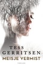 Meisje vermist by Tess Gerritsen, Els Franci-Ekeler