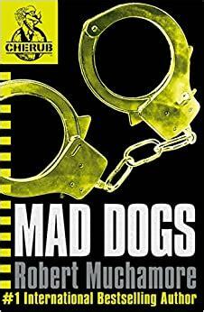 Mad Dogs by Robert Muchamore