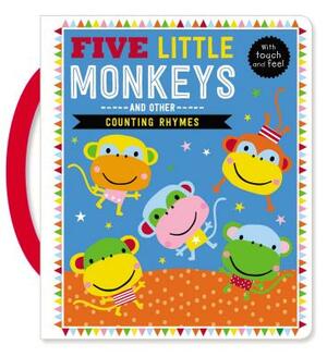 Touch and Feel Five Little Monkeys and Other Counting Rhymes by Make Believe Ideas Ltd