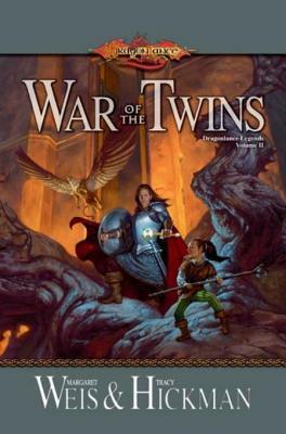 Dragonlance: War of the Twins by Tracy Hickman, Margaret Weis