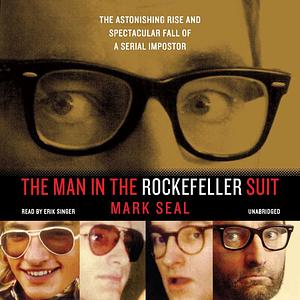 The Man in the Rockefeller Suit by Mark Seal