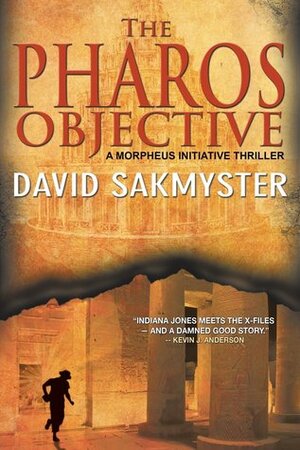 The Pharos Objective by David Sakmyster