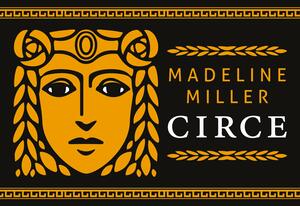 Circe by Madeline Miller