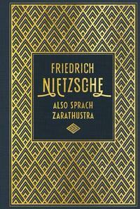 Also sprach Zarathustra by Friedrich Nietzsche