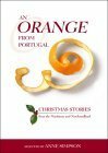 An Orange from Portugal: Christmas Stories from the Maritimes and Newfoundland by Wayne Johnston