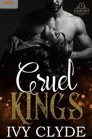 Cruel Kings by Ivy Clyde