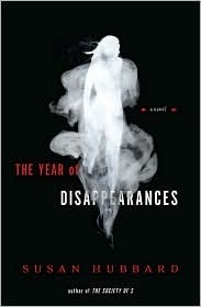 The Year of Disappearances by Susan Hubbard