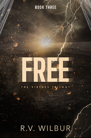 Free by R.V. Wilbur