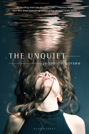 The Unquiet by Jeannine Garsee