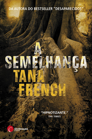 A Semelhança by Tana French