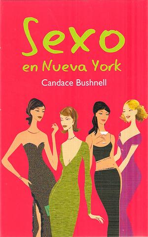 Sexo en Nueva York by Candace Bushnell