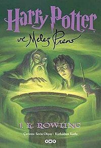 Harry Potter ve Melez Prens by J.K. Rowling, Kutlukhan Kutlu, Sevin Okyay