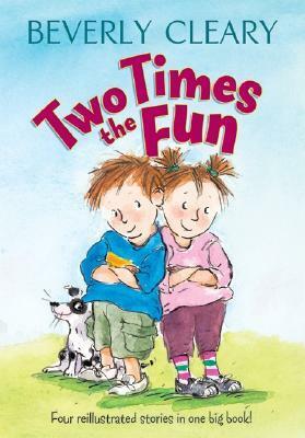 Two Times the Fun by Carol Thompson, Beverly Cleary