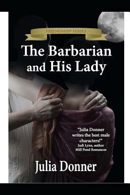 The Barbarian and His Lady by Julia Donner