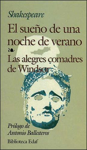 El sueño de una noche de verano. Las alegres comadres de Windsor by William Shakespeare