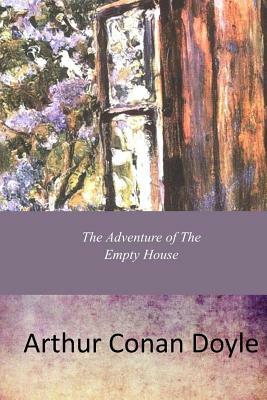 The Adventure Of The Empty House by Arthur Conan Doyle