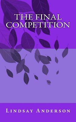 The Final Competition by Lindsay Anderson