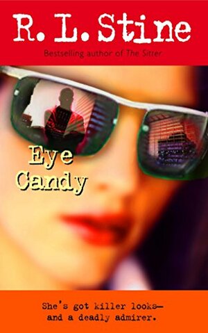 Eye Candy by R.L. Stine