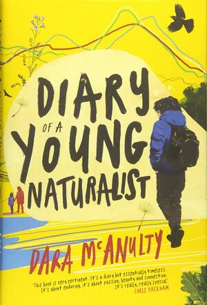 Diary of a Young Naturalist by Dara McAnulty