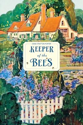 Keeper of the Bees by Lee Thayer, Gene Stratton-Porter