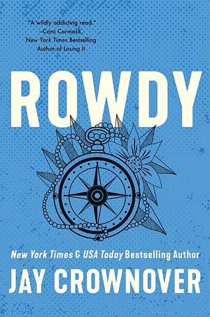 Rowdy by Jay Crownover