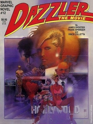 Dazzler: The Movie by Jim Shooter, Vin Colletta, Frank Springer