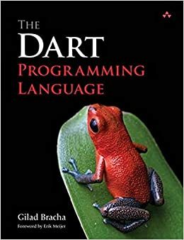 The Dart Programming Language by Gilad Bracha