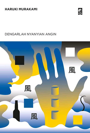 Dengarlah Nyanyian Angin by Haruki Murakami