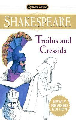 Troilus and Cressida by William Shakespeare