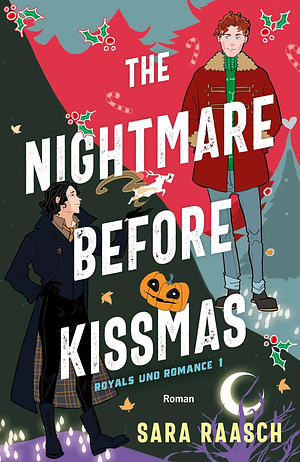 The Nightmare before Kissmas  by Sara Raasch