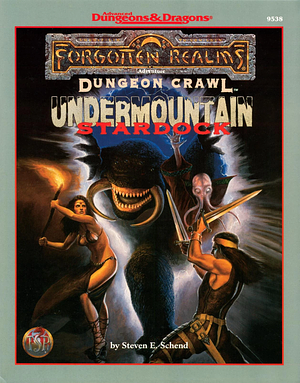 Undermountain: Stardock by Steven E. Schend