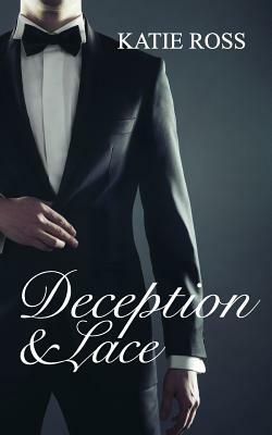 Deception and Lace by Katie Ross