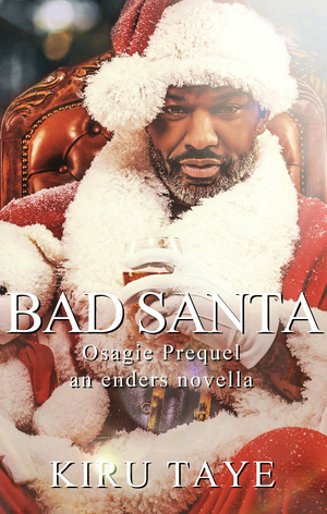 Bad Santa by Kiru Taye