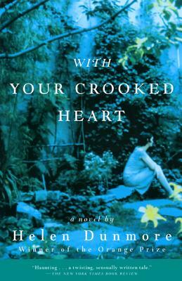 With Your Crooked Heart by Helen Dunmore