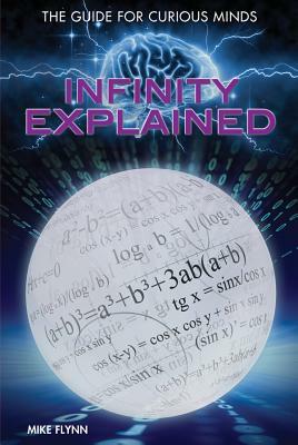 Infinity Explained by Mike Flynn