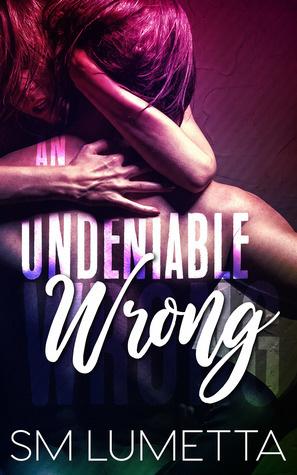 An Undeniable Wrong by S.M. Lumetta