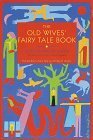 The Old Wives' Fairy Tale Book by Angela Carter