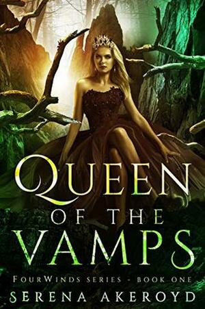 Queen of the Vamps by Serena Akeroyd