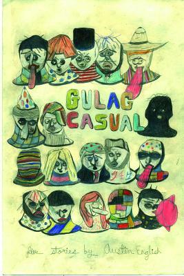 Gulag Casual by Austin English