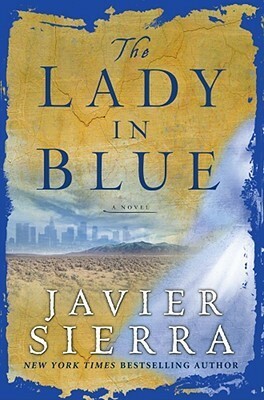 The Lady in Blue by Javier Sierra