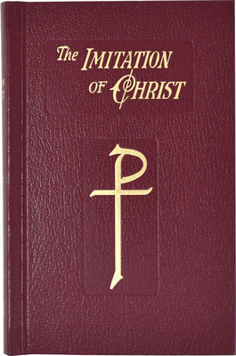 The Imitation of Christ: In Four Books by Thomas A. Kempis