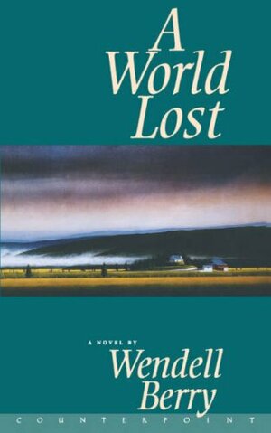 A World Lost by Wendell Berry