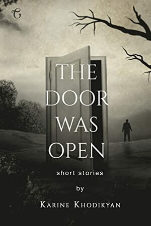 The Door was Open by Nazareth Seferian, Karine Khodikyan