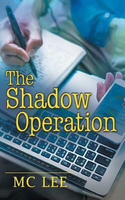 The Shadow Operation by MC Lee